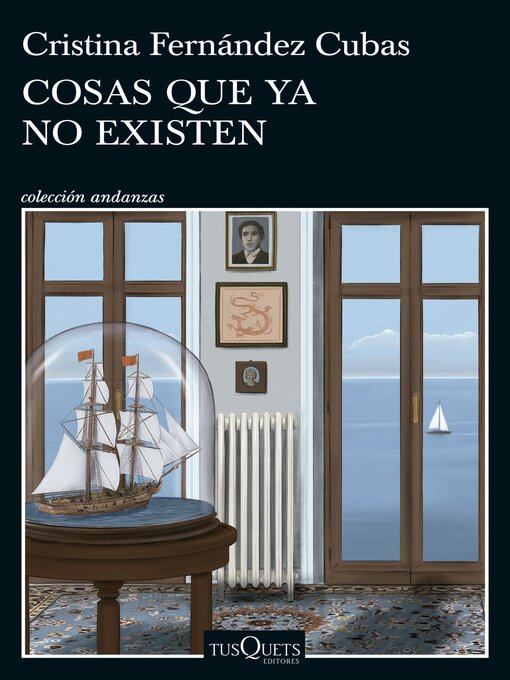 Title details for Cosas que ya no existen by Cristina Fernández Cubas - Available